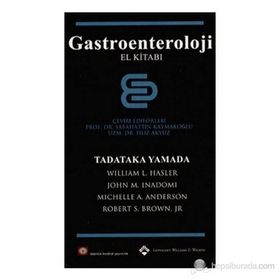 GASTROENTEROLOJI EL KİTABI YAMADA - SABAHATTIN KAYMAKOĞLU;FILIZ AKYÜZ
