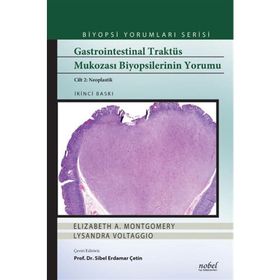 Gastrointestinal Traktüs Mukozası Biyopsilerinin Yorumu Cilt 2 - Nobel Tıp Kitabevleri