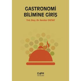 Gastronomi Bilimine Giriş - Serdar Oktay