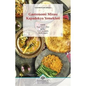 Gastronomi Mirası Kapadokya Yemekleri Dr. Öğr. Üyesi Ezgi Demir Özer