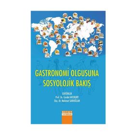 Gastronomi Olgusuna Sosyolojik Bakiş - Cevdet Avcıkurt