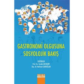 Gastronomi Olgusuna Sosyolojik Bakiş - Cevdet Avcıkurt
