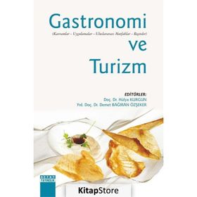 Gastronomi ve Turizm - Hülya Kurgun Yrd. Doç. Dr. Demet Bağıran Özşeker Demet Bağıran Özşeker