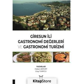 Gastronomi ve Turizm - Hülya Kurgun Yrd. Doç. Dr. Demet Bağıran Özşeker Demet Bağıran Özşeker