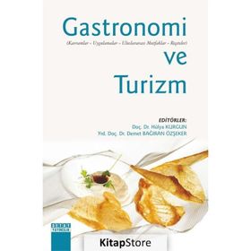 Gastronomi ve Turizm - Hülya Kurgun Yrd. Doç. Dr. Demet Bağıran Özşeker Demet Bağıran Özşeker