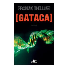 Gataca - Franck Thilliez