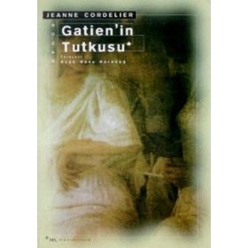 Gatien’in Tutkusu - Jeanne Cordelier
