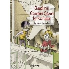 Gaudinin Gizemini Çözen İki Kafadar-Yeni İnsan Yayınevi