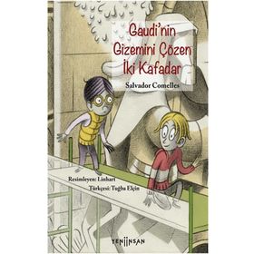 Gaudinin Gizemini Çözen İki Kafadar-Yeni İnsan Yayınevi