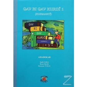Gav Bi Gav Kurdi 1 - Kurmanci - Sadik Varlı Ramazan Turan İkram İşler