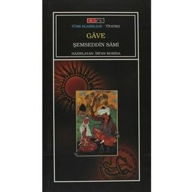 GAVE - ŞEMSEDDIN SAMI