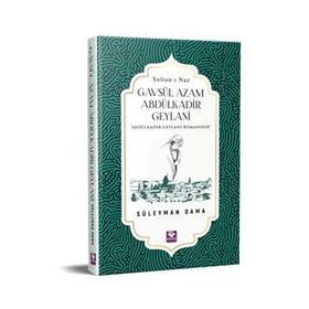 Gavsül Azam Abdülkadir Geylani - Süleyman Dama