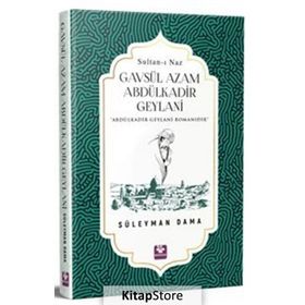 Gavsül Azam Abdülkadir Geylani - Süleyman Dama