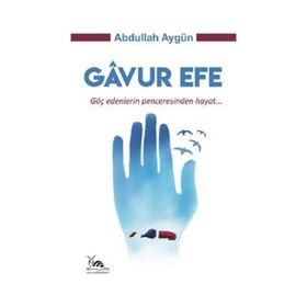 Gavur Efe - Abdullah Aygün