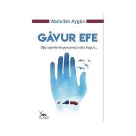Gavur Efe - Abdullah Aygün