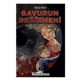 Gavurun Değirmeni - Bekir Baz