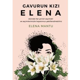 Gavurun Kızı Elena - Elena Mantu