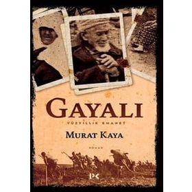 Gayalı - Yüzyıllık Emanet - Murat Kaya