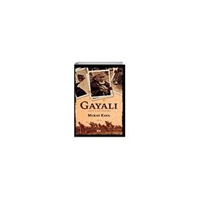 Gayalı - Yüzyıllık Emanet - Murat Kaya