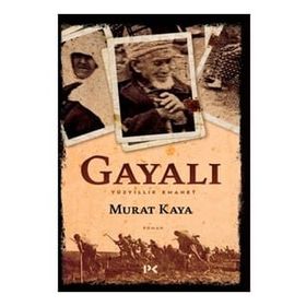 Gayalı - Yüzyıllık Emanet - Murat Kaya