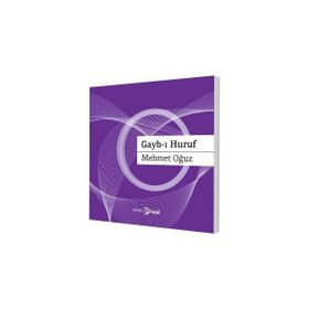 GAYB-I HURUF - MEHMET OĞUZ
