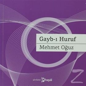 GAYB-I HURUF - MEHMET OĞUZ
