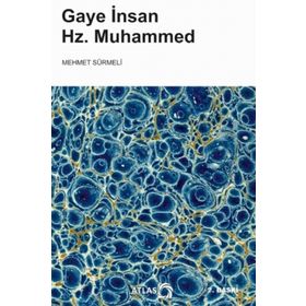 Gaye İnsan Hz. Muhammed - Mehmet Sürmeli