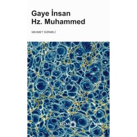 Gaye İnsan Hz. Muhammed - Mehmet Sürmeli