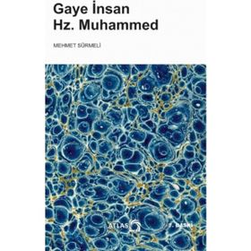 Gaye İnsan Hz. Muhammed - Mehmet Sürmeli