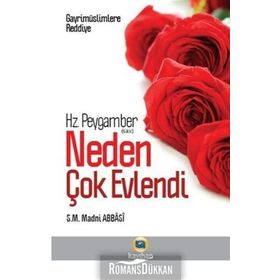Gayr-i Müslimlere Reddiye : Hz. Peygamber Neden Çok Evlendi? - S. M. Madni Abbasi