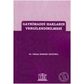 Gayrimaddi Hakların Vergilendirilmesi - Gülçin Karasu Öztemel