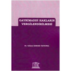 Gayrimaddi Hakların Vergilendirilmesi - Gülçin Karasu Öztemel
