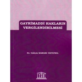Gayrimaddi Hakların Vergilendirilmesi - Gülçin Karasu Öztemel
