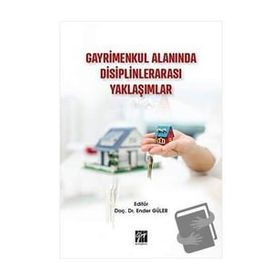 Gayrimenkul Alanında Disiplinlerarası Yaklaşımlar - Ender Güler