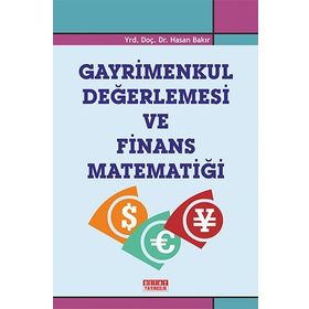 GAYRIMENKUL DEĞERLEMESİ VE FINANS MATEMATİĞİ - HASAN BAKIR