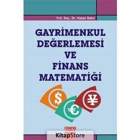 GAYRIMENKUL DEĞERLEMESİ VE FINANS MATEMATİĞİ - HASAN BAKIR