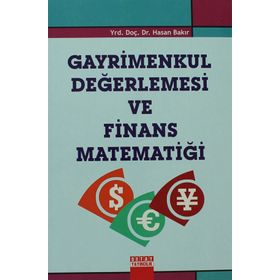 GAYRIMENKUL DEĞERLEMESİ VE FINANS MATEMATİĞİ - HASAN BAKIR