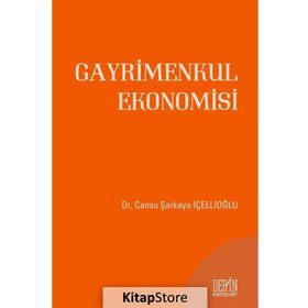 Gayrimenkul Ekonomisi - Cansu Şarkaya İçellioğlu