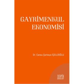 Gayrimenkul Ekonomisi - Cansu Şarkaya İçellioğlu