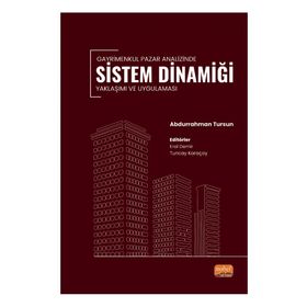 Gayrimenkul Pazar Analizinde Sistem Dinamiği Yaklaşımı ve Uygulaması Nobel Bilimsel Eserler