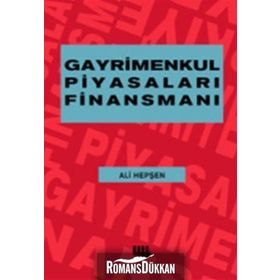 GAYRIMENKUL PİYASALARI FİNANSMANI - ALI HEPŞEN