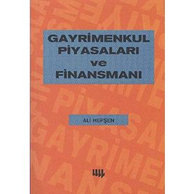 GAYRIMENKUL PİYASALARI FİNANSMANI - ALI HEPŞEN