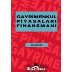 GAYRIMENKUL PİYASALARI FİNANSMANI - ALI HEPŞEN