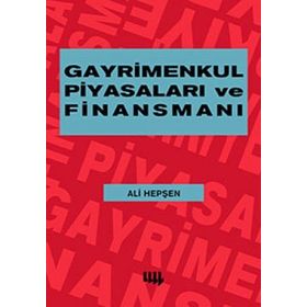 GAYRIMENKUL PİYASALARI FİNANSMANI - ALI HEPŞEN