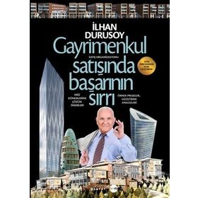 Gayrimenkul Satışında Başarının Sırrı - İlhan Durusoy