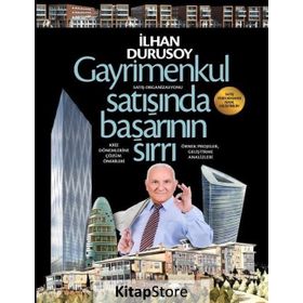 Gayrimenkul Satışında Başarının Sırrı - İlhan Durusoy