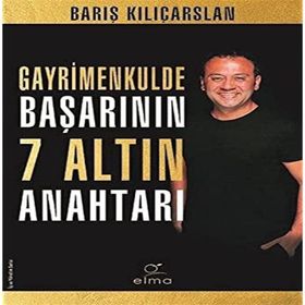 Gayrimenkulde Başarının 7 Altın Anahtarı - Elma Yayınevi