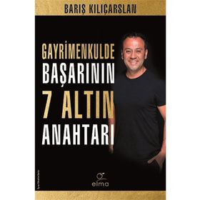 Gayrimenkulde Başarının 7 Altın Anahtarı - Elma Yayınevi