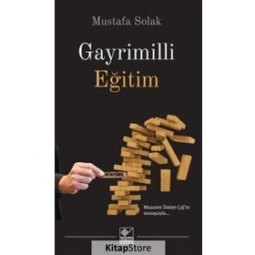 Gayrimilli Eğitim - Mustafa Solak