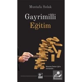 Gayrimilli Eğitim - Mustafa Solak